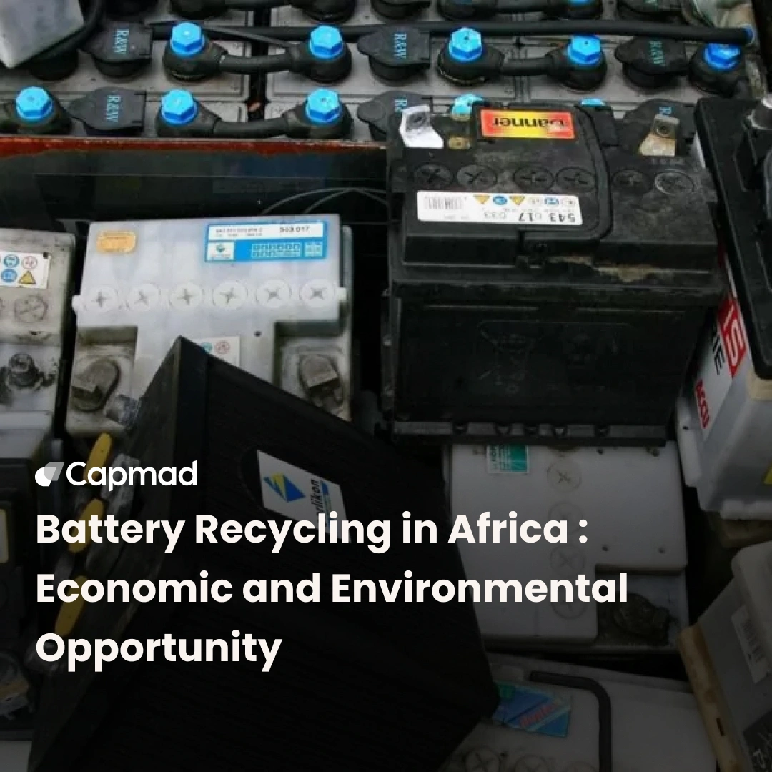 Battery Recycling in Africa : Economic and Environmental Opportunity